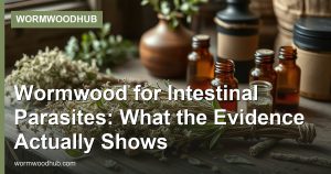Wormwood for Intestinal Parasites: What the Evidence Actually Shows